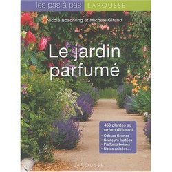 Le Jardin Parfumé (2010): New Reference Book on Scented Plants, with a Foreword by Jean-Paul Guerlain {Fragrant Readings}