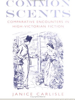 Common Scents by Janice Carlisle: A Book about Olfactive Frontiers in Victorian Fiction {Fragrant Reading}