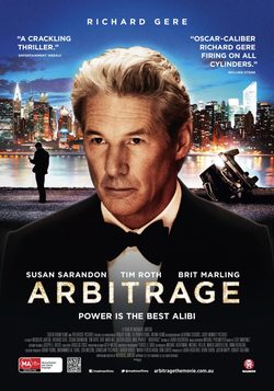 Arbitrage (2012): To Practice Extreme Business or to Love One's Family, That is the Question {Movie Review}